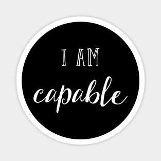 I am capable Magnet